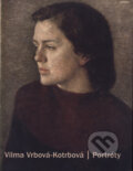 Vilma Vrbová-Kotrbová / Portréty, Galerie Klatovy / Klenová, 2005