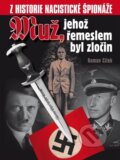 Kniha: Muž, jehož řemeslem byl zločin (Roman Cílek). Ostrov, 2006 Kniha: Muž, jehož řemeslem byl zločin (Roman Cílek). Ostrov, 2006