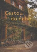 Kniha: Cestou do nebe (One Woman Press). One Woman Press, 2004 Kniha: Cestou do nebe (One Woman Press). One Woman Press, 2004