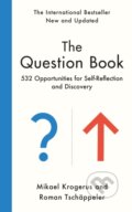 Kniha: The Question Book (Mikael Krogerus a Roman Tschäppeler). Profile Books, 2024 Kniha: The Question Book (Mikael Krogerus a Roman Tschäppeler). Profile Books, 2024
