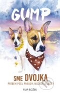 Kniha: Gump: Sme dvojka (Filip Rožek). Ikar, 2024 Kniha: Gump: Sme dvojka (Filip Rožek). Ikar, 2024