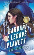 Kniha: Barbaři z ledové planety (Ruby Dixon), 2024 Kniha: Barbaři z ledové planety (Ruby Dixon), 2024