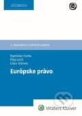 Kniha: Európske právo (Filip Juriš, Libor Klimek a Rastislav Funta). Wolters Kluwer, 2024 Kniha: Európske právo (Filip Juriš, Libor Klimek a Rastislav Funta). Wolters Kluwer, 2024