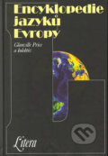 Kniha: Encyklopedie jazyků Evropy (Glanville Price). Volvox Globator, 2002 Kniha: Encyklopedie jazyků Evropy (Glanville Price). Volvox Globator, 2002