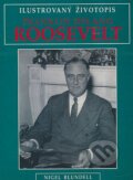 Kniha: Franklin Delano Roosevelt (Nigel Blundell). Columbus, 1998 Kniha: Franklin Delano Roosevelt (Nigel Blundell). Columbus, 1998
