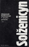 Kniha: V kruhu prvním 1. (Alexandr Solženicyn). Mladá fronta, 1997 Kniha: V kruhu prvním 1. (Alexandr Solženicyn). Mladá fronta, 1997