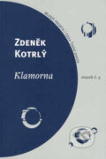 Klamorna - Zdeněk Kotrlý, Mladá fronta, 2003