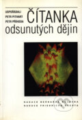 Kniha: Čítanka odsunutých dějin (Petr Pithart a Petr Příhoda). Prago-Media, 1999 Kniha: Čítanka odsunutých dějin (Petr Pithart a Petr Příhoda). Prago-Media, 1999