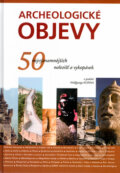 Kniha: Archeologické objevy (Wolfgang Korn). Slovart, 2005 Kniha: Archeologické objevy (Wolfgang Korn). Slovart, 2005