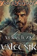 Kniha: Věk železa: Válečník (Angus Watson). Planeta9, 2024 Kniha: Věk železa: Válečník (Angus Watson). Planeta9, 2024