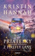 E-kniha: Priateľky z Firefly Lane (Kristin Hannah), 2024 E-kniha: Priateľky z Firefly Lane (Kristin Hannah), 2024