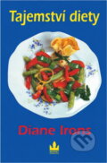 Kniha: Tajemství diety (Diane Irons). Baronet, 2000 Kniha: Tajemství diety (Diane Irons). Baronet, 2000