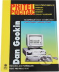 Kniha: Přítel počítač : DOS (včetně verze 6.0) (Dan Gookin). Baronet, 1993 Kniha: Přítel počítač : DOS (včetně verze 6.0) (Dan Gookin). Baronet, 1993