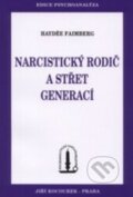 Kniha: Narcistický rodič a střet generací (Haydée Faimberg). Psychoanalytické nakl. J. Koco, 2001 Kniha: Narcistický rodič a střet generací (Haydée Faimberg). Psychoanalytické nakl. J. Koco, 2001