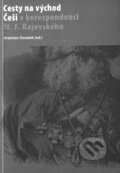 Kniha: Cesty na východ (Vratislav Doubek). Masarykův ústav AV ČR, 2007 Kniha: Cesty na východ (Vratislav Doubek). Masarykův ústav AV ČR, 2007