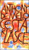 Kniha: Cesta k lásce (Anthony de Mello). Cesta, 1999 Kniha: Cesta k lásce (Anthony de Mello). Cesta, 1999