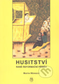 Kniha: Husitství, raně reformační příběh (Martin Wernisch). L. Marek, 2003 Kniha: Husitství, raně reformační příběh (Martin Wernisch). L. Marek, 2003