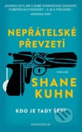Kniha: Nepřátelské převzetí (Shane Kuhn). Knižní klub, 2016 Kniha: Nepřátelské převzetí (Shane Kuhn). Knižní klub, 2016