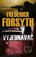 Kniha: Vyjednavač (Frederick Forsyth). Knižní klub, 2016 Kniha: Vyjednavač (Frederick Forsyth). Knižní klub, 2016