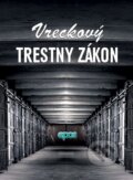 Kniha: Vreckový Trestný zákon (Epos). Epos, 2016 Kniha: Vreckový Trestný zákon (Epos). Epos, 2016