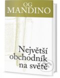 Kniha: Největší obchodník na světě (Og Mandino), 2016 Kniha: Největší obchodník na světě (Og Mandino), 2016
