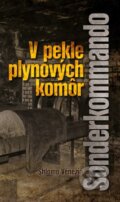 Kniha: V pekle plynových komôr - Sonderkommando (Shlomo Venezia), 2016 Kniha: V pekle plynových komôr - Sonderkommando (Shlomo Venezia), 2016