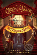 Kniha: The Screaming Statue (H.C. Chester a Lauren Oliver). Hodder and Stoughton, 2016 Kniha: The Screaming Statue (H.C. Chester a Lauren Oliver). Hodder and Stoughton, 2016