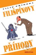 Kniha: Filišpínovy příhody (Filip Příhoda). BELETRIS, 2016 Kniha: Filišpínovy příhody (Filip Příhoda). BELETRIS, 2016