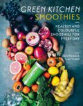 Kniha: Green Kitchen Smoothies (David Frenkiel a Luise Vindahl). Hardie Grant, 2016 Kniha: Green Kitchen Smoothies (David Frenkiel a Luise Vindahl). Hardie Grant, 2016