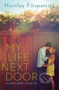 Kniha: My Life Next Door (Huntley Fitzpatrick). Electric Monkey, 2016 Kniha: My Life Next Door (Huntley Fitzpatrick). Electric Monkey, 2016