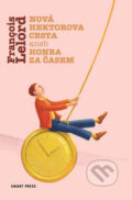 Kniha: Nová Hektorova cesta aneb honba za časem (Francois Lelord). Smart Press, 2016 Kniha: Nová Hektorova cesta aneb honba za časem (Francois Lelord). Smart Press, 2016