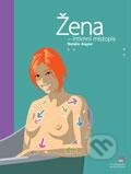Kniha: Žena (Natalie Angier). Zoner Press, 2006 Kniha: Žena (Natalie Angier). Zoner Press, 2006