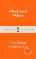 Kniha: The Malay Archipelago (Alfred Russel Wallace). Penguin Books, 2016 Kniha: The Malay Archipelago (Alfred Russel Wallace). Penguin Books, 2016