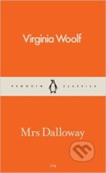 Kniha: Mrs Dalloway (Virginia Woolf). Penguin Books, 2016 Kniha: Mrs Dalloway (Virginia Woolf). Penguin Books, 2016