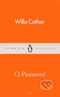 Kniha: O Pioneers! (Willa Cather). Penguin Books, 2016 Kniha: O Pioneers! (Willa Cather). Penguin Books, 2016