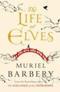 Kniha: The Life of Elves (Muriel Barbery). Gallic Books, 2016 Kniha: The Life of Elves (Muriel Barbery). Gallic Books, 2016