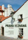 Kniha: Praha neznámá (Petr Ryska). Grada, 2016 Kniha: Praha neznámá (Petr Ryska). Grada, 2016