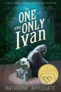 Kniha: The One and Only Ivan (Katherine Applegate). HarperCollins, 2012 Kniha: The One and Only Ivan (Katherine Applegate). HarperCollins, 2012