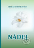 Kniha: Nádej (Renáta Ráchelová). Kozák-Press, 2016 Kniha: Nádej (Renáta Ráchelová). Kozák-Press, 2016
