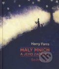 Malý mnich a jeho začátky - Harry Farra, Cesta, 2016