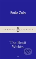 Kniha: The Beast Within (Emile Zola). Penguin Books, 2016 Kniha: The Beast Within (Emile Zola). Penguin Books, 2016