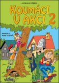 Kniha: Koumáci v akci 2 (Autorský kolektiv). Computer Media, 2016 Kniha: Koumáci v akci 2 (Autorský kolektiv). Computer Media, 2016