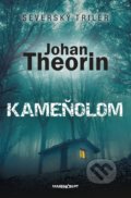 Kniha: Kameňolom (Johan Theorin). Marenčin PT, 2016 Kniha: Kameňolom (Johan Theorin). Marenčin PT, 2016