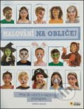 Kniha: Malování na obličej (Karen Harvey). SUN, 2016 Kniha: Malování na obličej (Karen Harvey). SUN, 2016