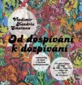 Kniha: Od dospívání k dozpívání (Vladimír Hendrix Smetana). Pulchra, 2016 Kniha: Od dospívání k dozpívání (Vladimír Hendrix Smetana). Pulchra, 2016