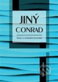Kniha: Jiný Conrad (Petr Poslední). Univerzita Pardubice, 2016 Kniha: Jiný Conrad (Petr Poslední). Univerzita Pardubice, 2016