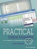Kniha: Practical Corpus Linguistics (Martin Weisser). Wiley-Blackwell, 2016 Kniha: Practical Corpus Linguistics (Martin Weisser). Wiley-Blackwell, 2016