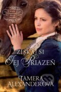 Kniha: Získaj si jej priazeň (Tamera Alexander), 2016 Kniha: Získaj si jej priazeň (Tamera Alexander), 2016