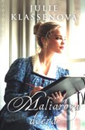 Kniha: Maliarova dcéra (Julie Klassen). i527.net, 2016 Kniha: Maliarova dcéra (Julie Klassen). i527.net, 2016