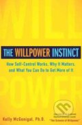 Kniha: The Willpower Instinct (Kelly McGonigal). Avery, 2011 Kniha: The Willpower Instinct (Kelly McGonigal). Avery, 2011